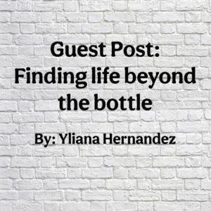 finding life beyond the bottle